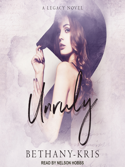 Title details for Unruly by Bethany-Kris - Available